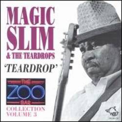 Magic Slim : Teardrop (Zoo Bar Collection, Vol. 3 )